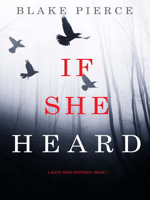 Title details for If She Heard by Blake Pierce - Wait list